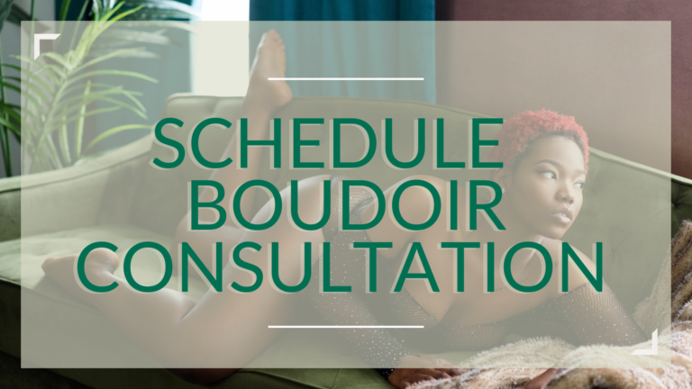 Schedule a boudoir consultation